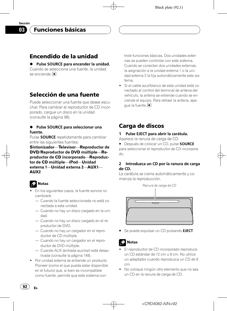 Funciones básicas encendido de la unidad, Selección de una fuente, Carga de discos | Encendido de la unidad, Funciones básicas | Pioneer DEH-P80RS User Manual | Page 92 / 168