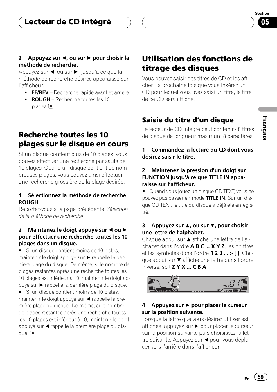 Recherche toutes les 10 plages sur le disque, En cours 59, Utilisation des fonctions de titrage des | Disques 59, Saisie du titre dun disque 59, Utilisation des fonctions de titrage des disques, Lecteur de cd intégré | Pioneer DEH P4500MP User Manual | Page 59 / 136