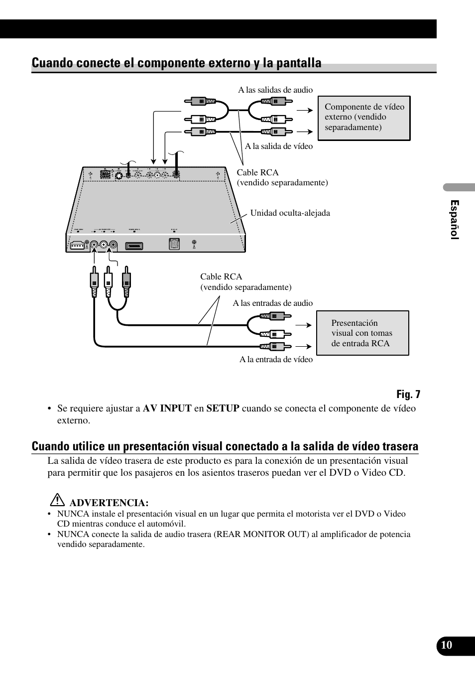 Cuando conecte el componente externo, Y la pantalla, Cuando conecte el componente externo y la pantalla | Pioneer AVH-P7550DVD User Manual | Page 27 / 52