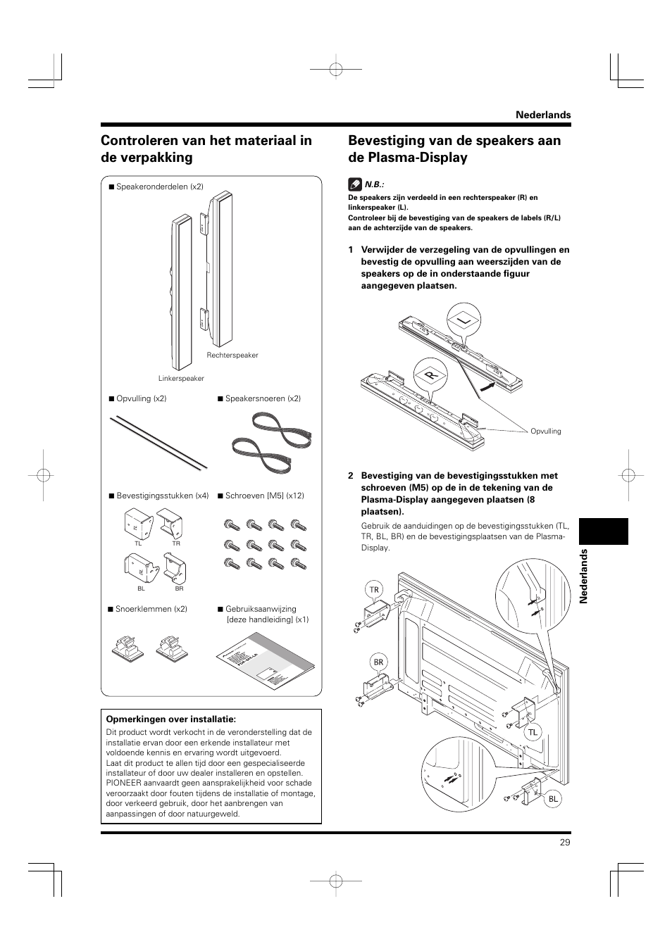 Controleren van het materiaal in de verpakking, Bevestiging van de speakers aan de plasma-display | Pioneer PDP-S55-LR User Manual | Page 29 / 40