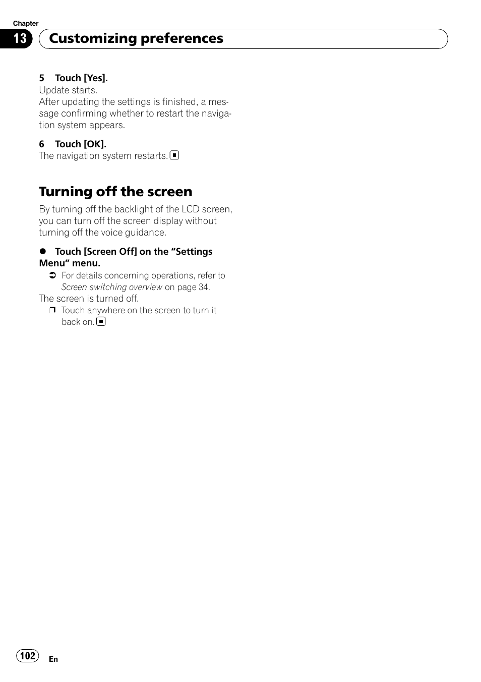 Turning off the screen, Customizing preferences | Pioneer SUPER TUNER AVIC-Z110BT User Manual | Page 102 / 211