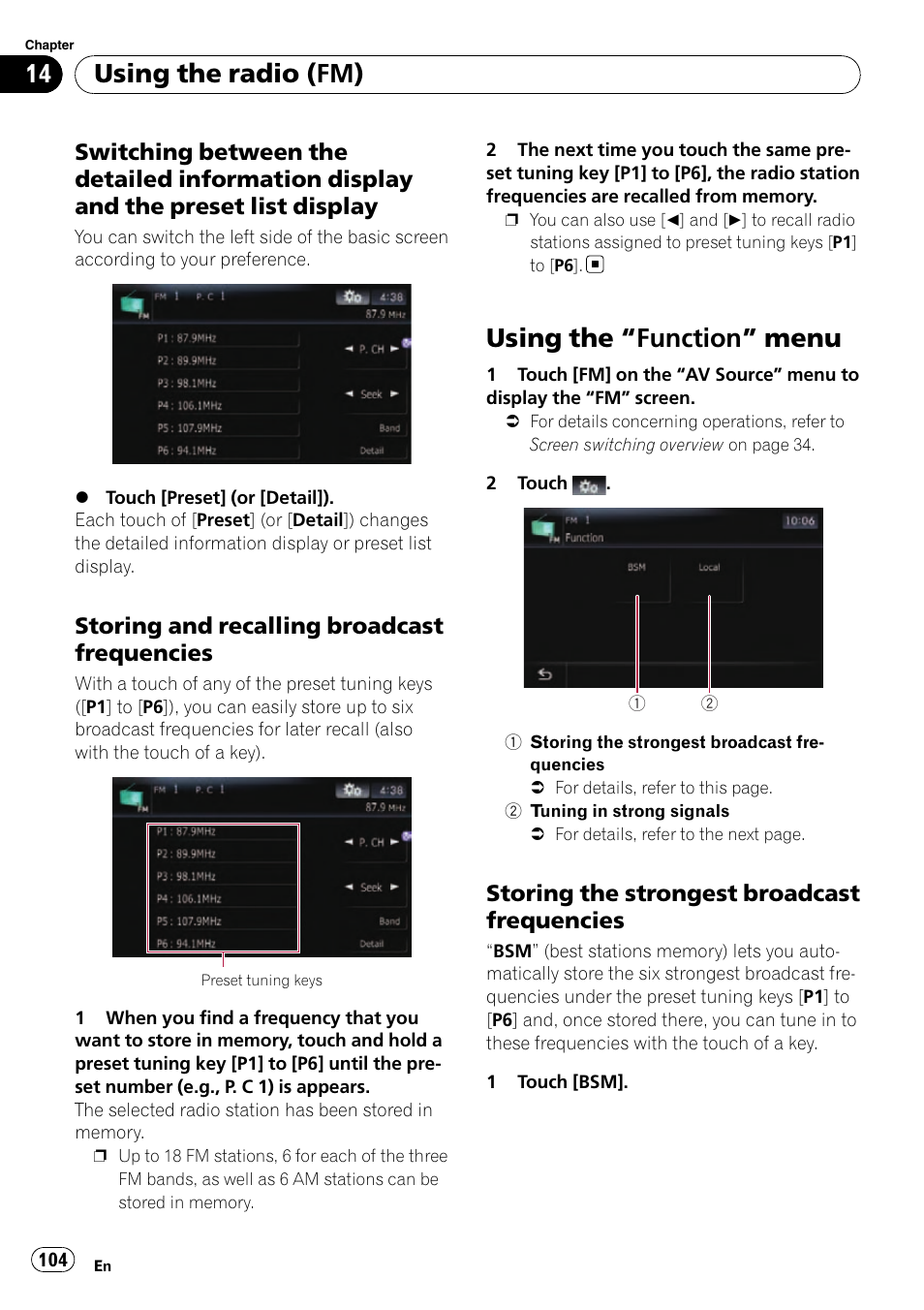 Switching between the detailed, Information display and the preset list display, Storing and recalling broadcast | Frequencies, Using the, Function” menu 104, Storing the strongest broadcast, Using the “function” menu, Using the radio (fm), Storing and recalling broadcast frequencies | Pioneer SUPER TUNER AVIC-Z110BT User Manual | Page 104 / 211