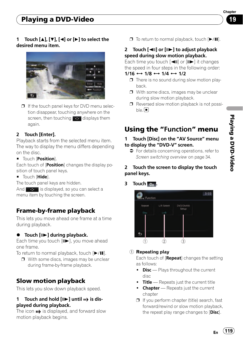 Frame-by-frame playback 119, Slow motion playback 119, Using the | Function” menu 119, Frame-by-frame play, Slow motion playback, Using the “function” menu, Playing a dvd-video, Frame-by-frame playback | Pioneer SUPER TUNER AVIC-Z110BT User Manual | Page 119 / 211