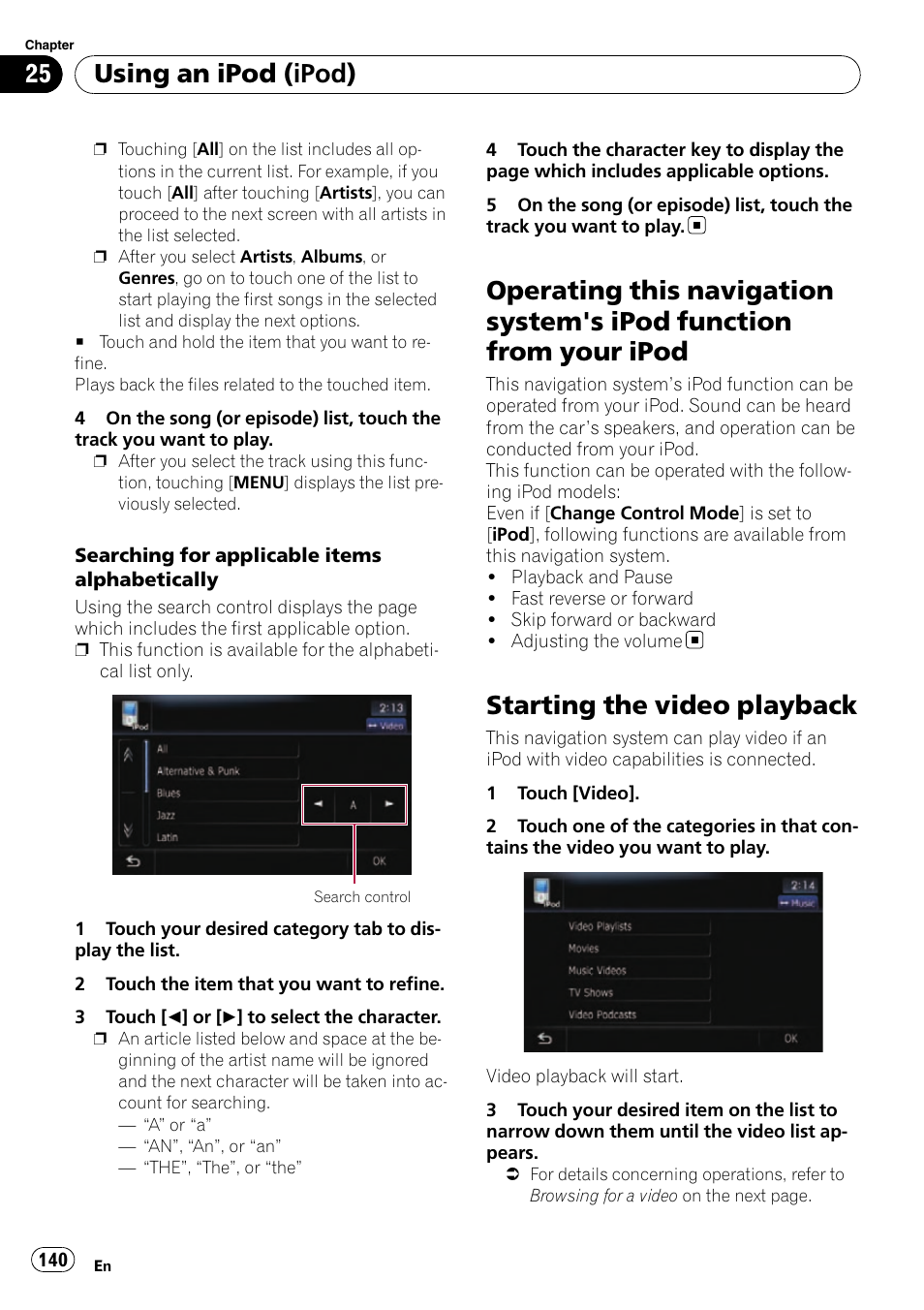 Operating this navigation system's ipod, Function from your ipod, Starting the video playback | Using an ipod (ipod) | Pioneer SUPER TUNER AVIC-Z110BT User Manual | Page 140 / 211