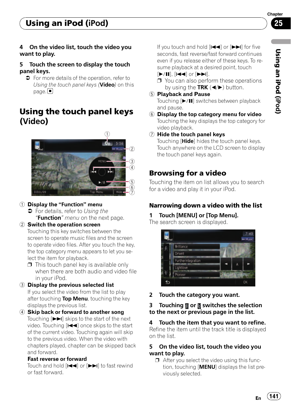 Using the touch panel keys (video), Browsing for a video 141, Using an ipod (ipod) | Browsing for a video | Pioneer SUPER TUNER AVIC-Z110BT User Manual | Page 141 / 211