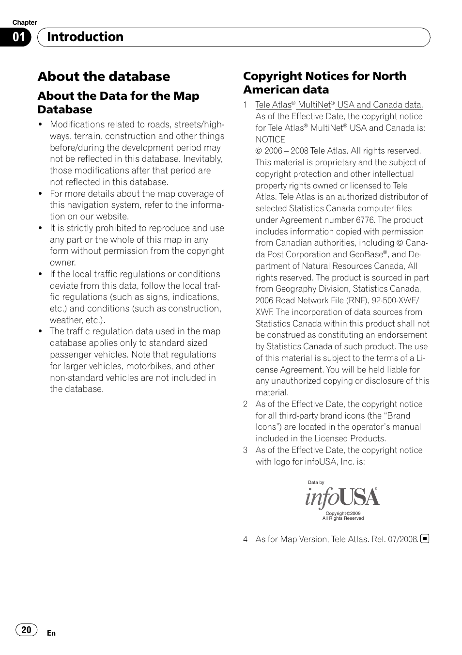 About the database, About the data for the map, Database | Copyright notices for north american, Data, Introduction, About the data for the map database, Copyright notices for north american data | Pioneer SUPER TUNER AVIC-Z110BT User Manual | Page 20 / 211