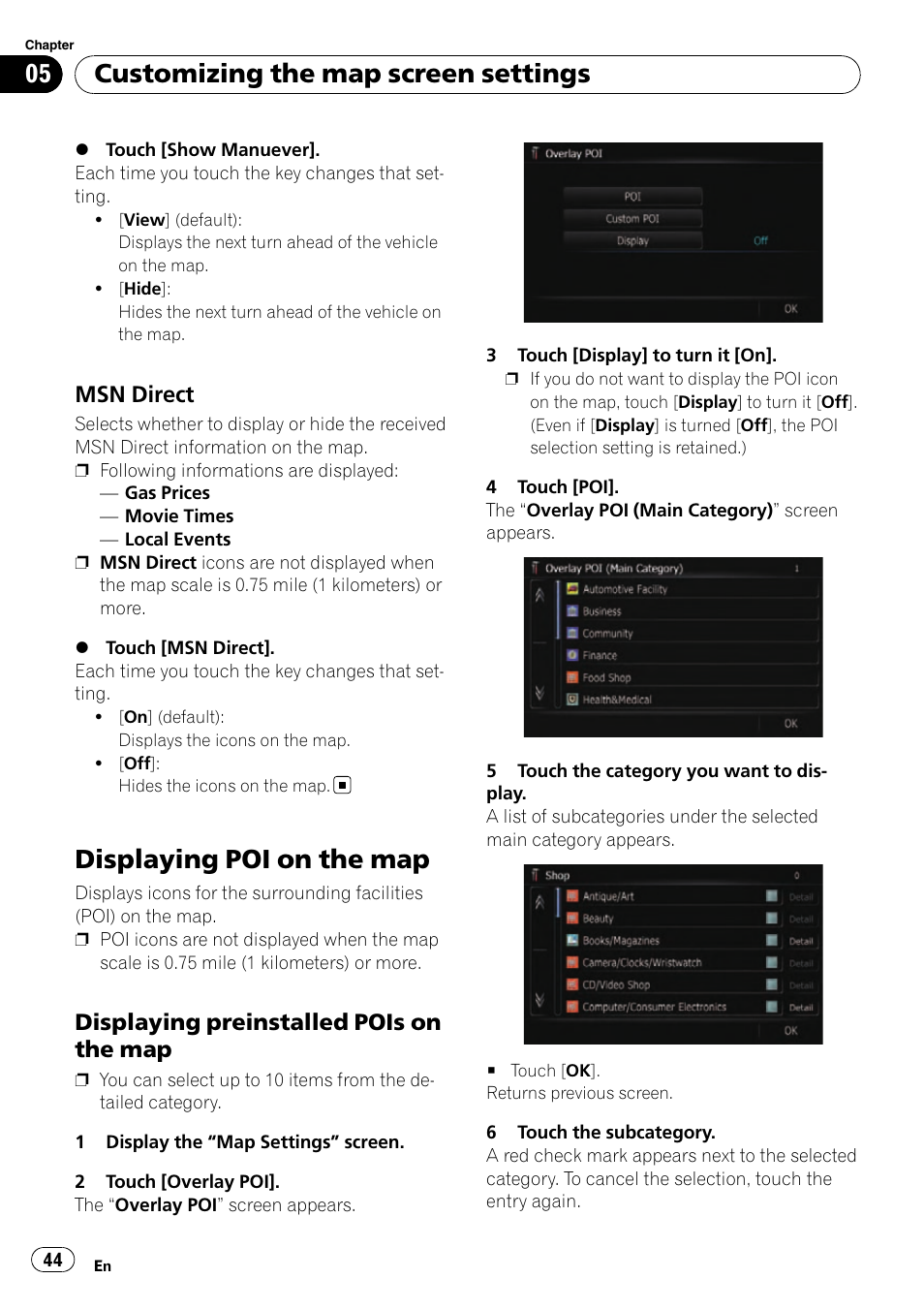 Msn direct 44, Displaying poi on the map, Displaying preinstalled pois on the | Displaying poi on the, Customizing the map screen settings, Msn direct, Displaying preinstalled pois on the map | Pioneer SUPER TUNER AVIC-Z110BT User Manual | Page 44 / 211