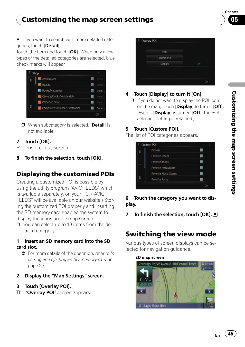 Displaying the customized pois 45, Switching the view mode, Customizing the map screen settings | Displaying the customized pois | Pioneer SUPER TUNER AVIC-Z110BT User Manual | Page 45 / 211