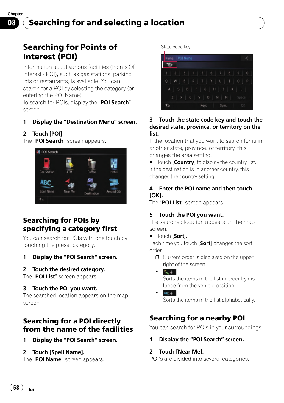 Searching for points of interest (poi), Searching for pois by specifying a, Category first | Searching for a poi directly from the, Name of the facilities, Searching for a nearby poi 58, Searching for a nearby, Searching for and selecting a location, Searching for pois by specifying a category first, Searching for a nearby poi | Pioneer SUPER TUNER AVIC-Z110BT User Manual | Page 58 / 211