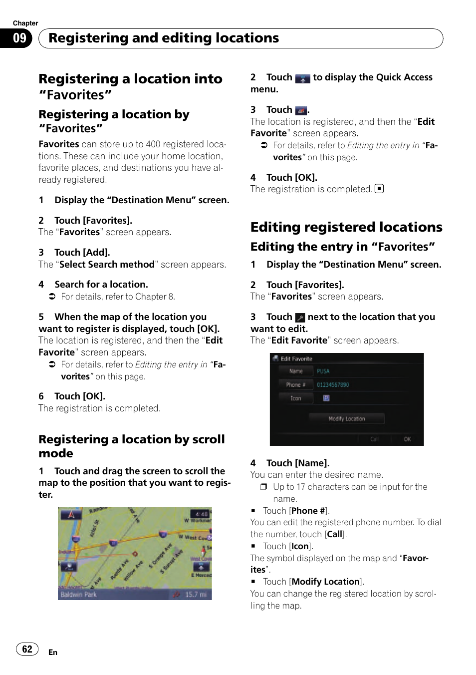 Favorites” 62, Registering a location by, Registering a location by scroll | Mode, Editing registered locations, Editing the entry in “favorites” 62, Registering a location, Into, Registering a location into “favorites, Registering and editing locations | Pioneer SUPER TUNER AVIC-Z110BT User Manual | Page 62 / 211