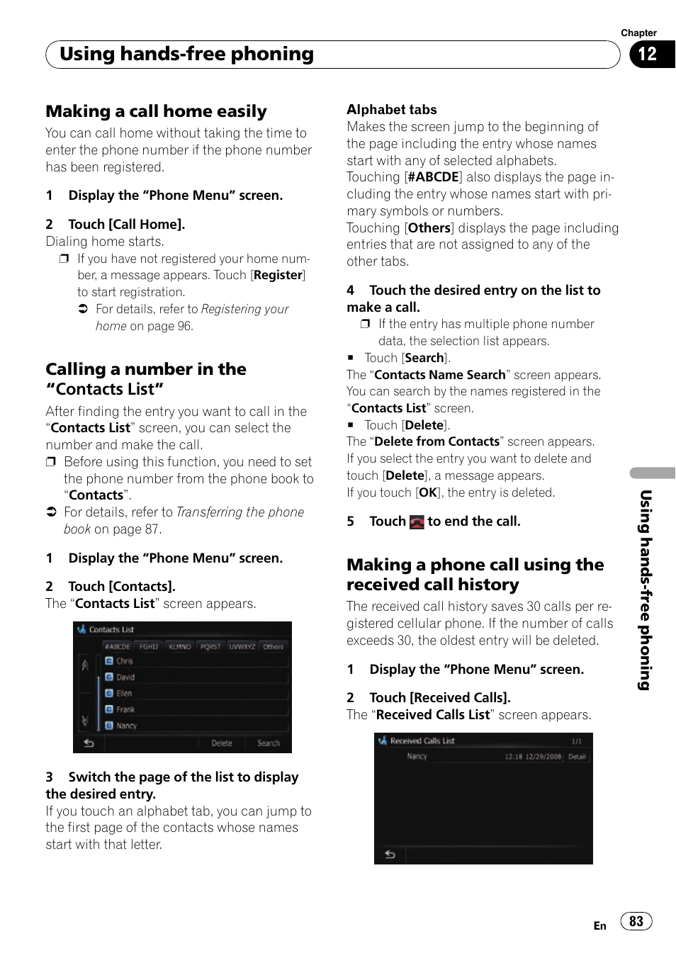 Making a call home easily 83, Calling a number in the “contacts, List | Making a phone call using the received, Call history, Calling a number in the, Calling a number in, Using hands-free phoning, Making a call home easily, Calling a number in the “contacts list | Pioneer SUPER TUNER AVIC-Z110BT User Manual | Page 83 / 211