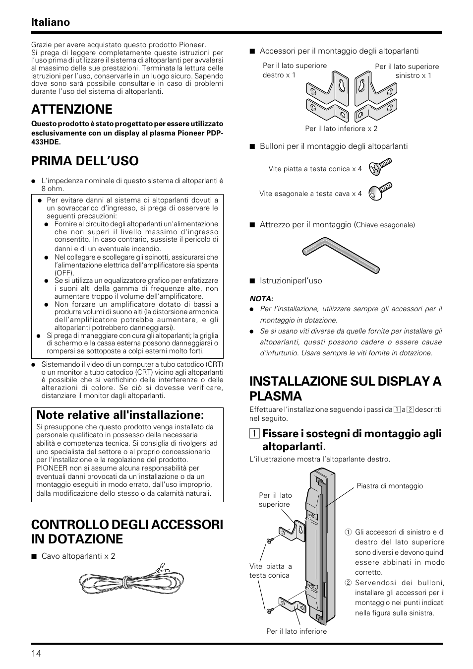 Attenzione, Prima dell’uso, Controllo degli accessori in dotazione | Installazione sul display a plasma, Italiano | Pioneer PDP-S09LR User Manual | Page 14 / 28