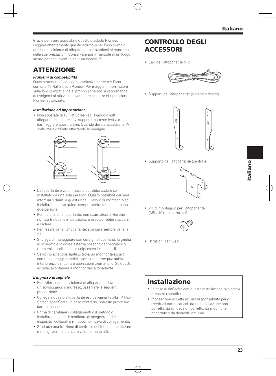 Attenzione, Controllo degli accessori, Installazione | Italiano | Pioneer KURO PDP-S65 User Manual | Page 23 / 58