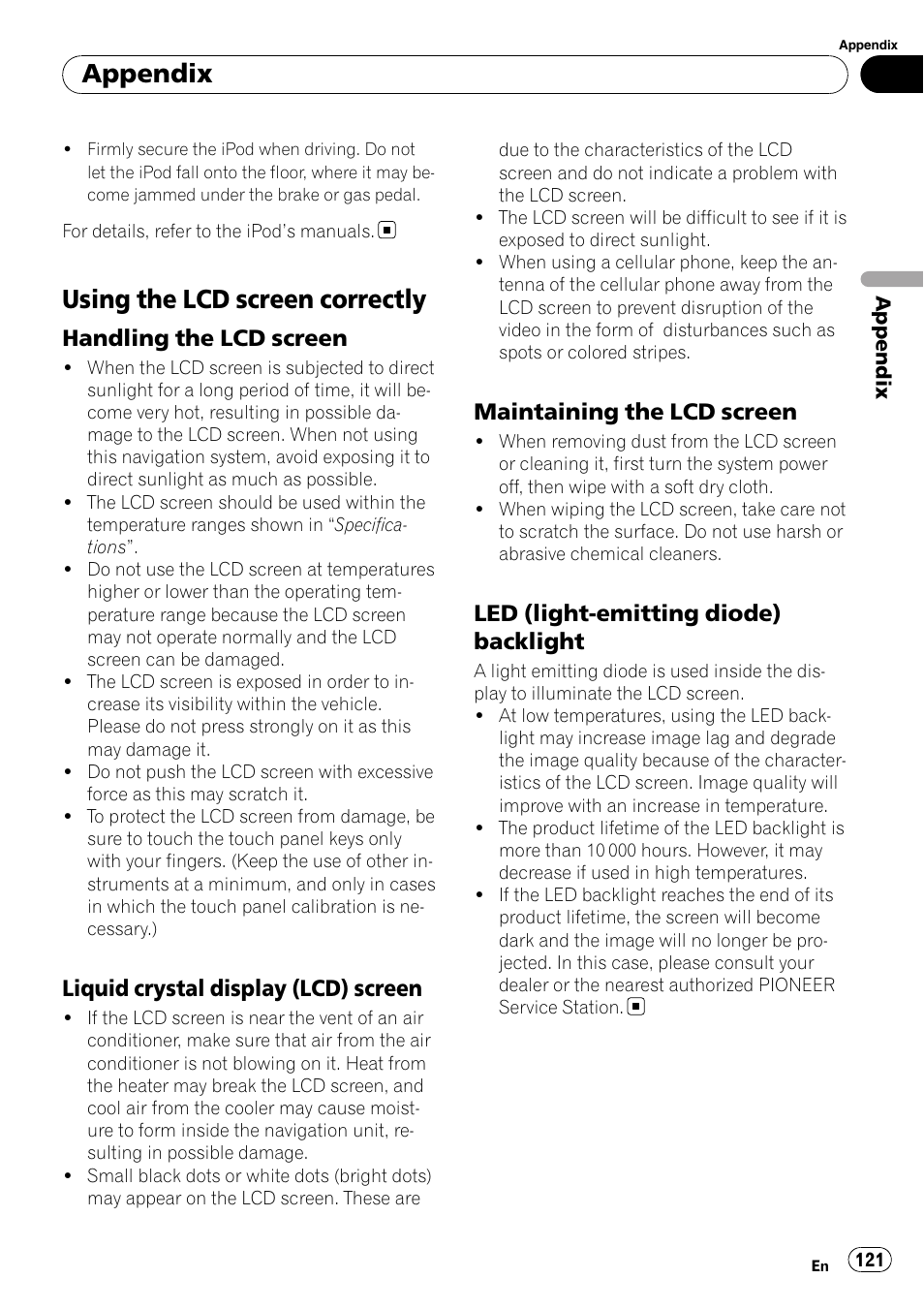 Using the lcd screen correctly, Handling the lcd screen 121, Liquid crystal display (lcd) | Screen, Maintaining the lcd screen 121, Led (light-emitting diode), Backlight, Appendix, Handling the lcd screen, Liquid crystal display (lcd) screen | Pioneer AVIC F500BT User Manual | Page 121 / 129