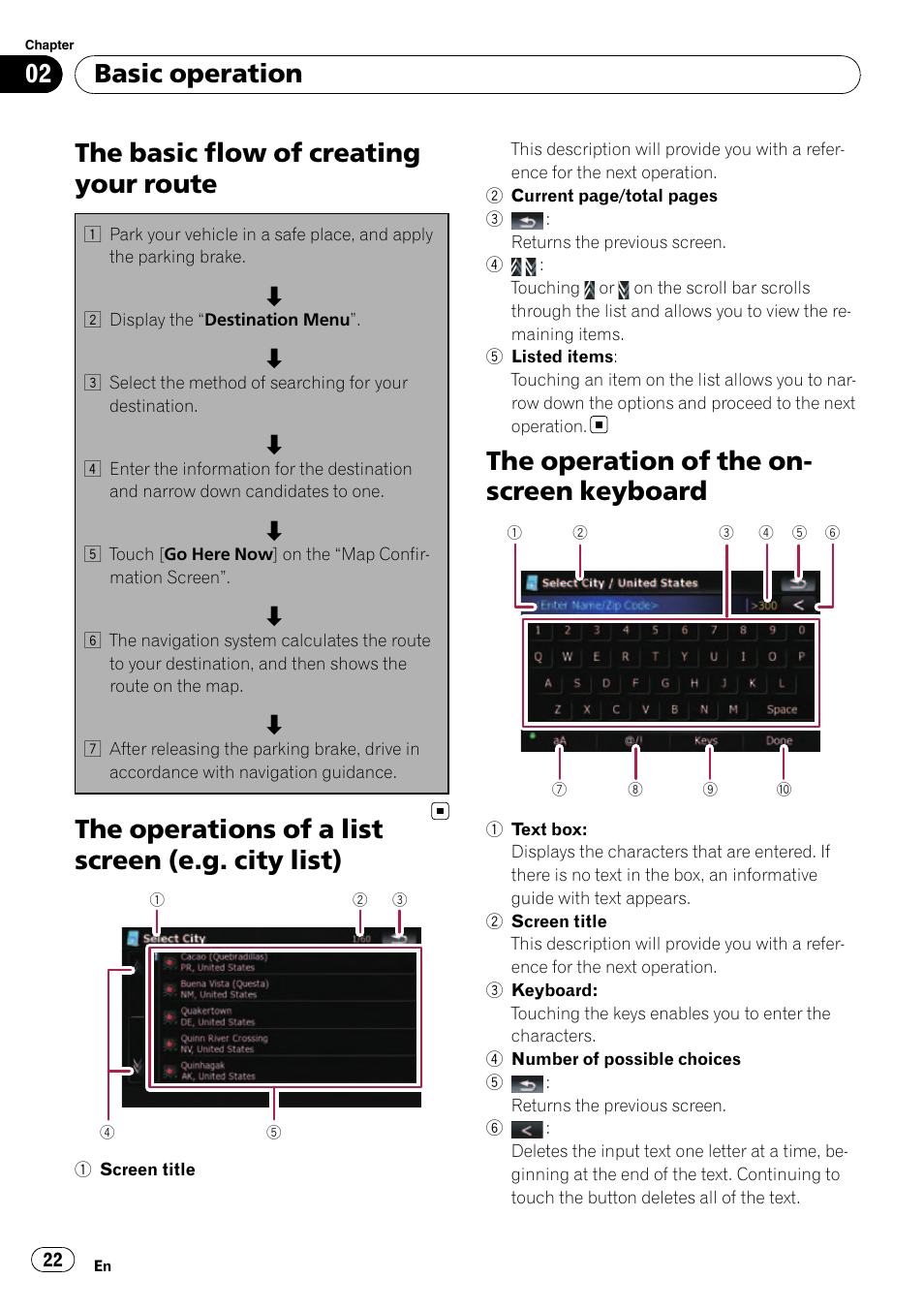 The basic flow of creating your route, The operations of a list screen (e.g. city, List) | The operation of the on-screen keyboard, The operations of a list screen (e.g. city list), The operation of the on- screen keyboard, Basic operation | Pioneer AVIC F500BT User Manual | Page 22 / 129