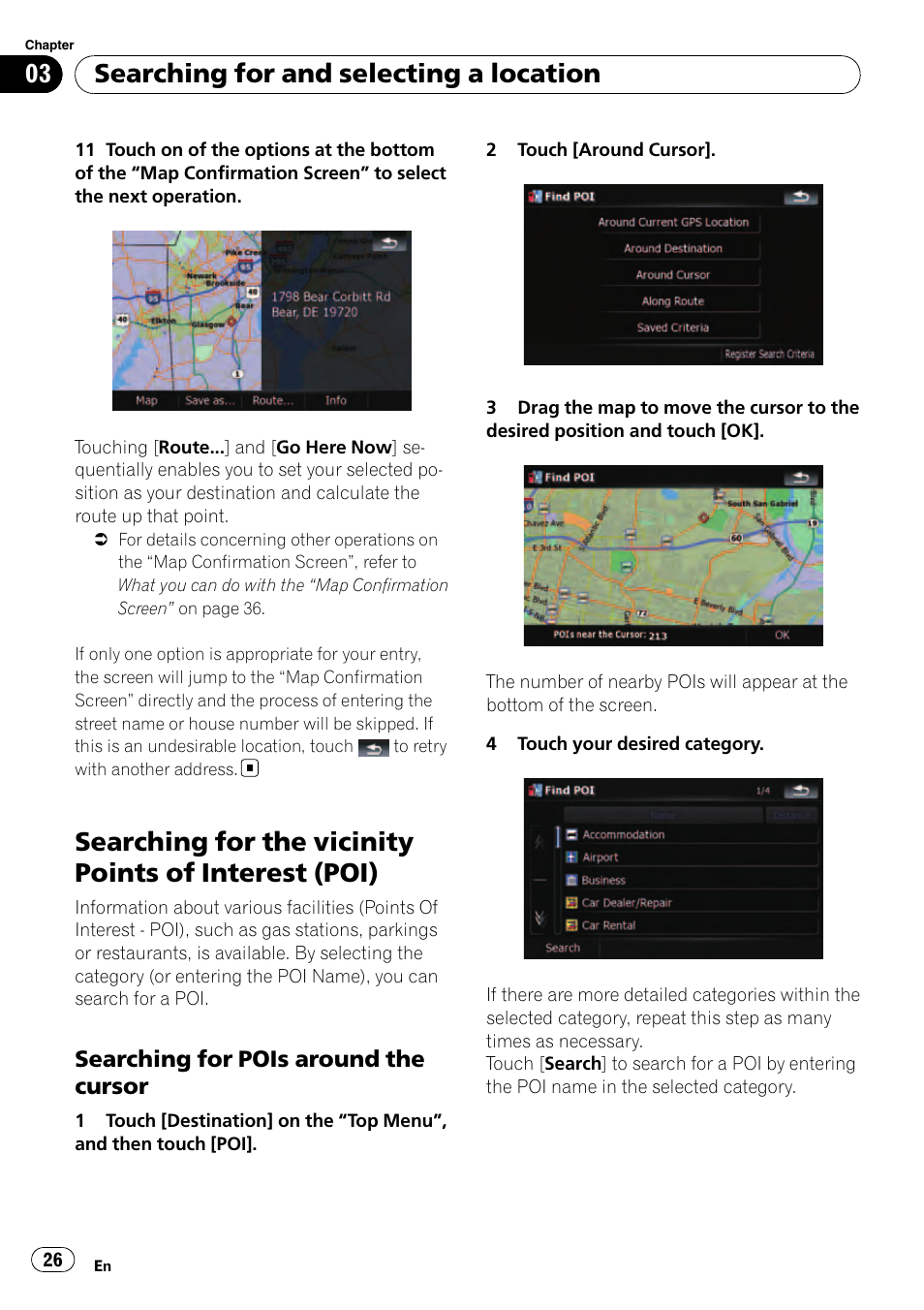 Searching for the vicinity points of interest, Poi), Searching for pois around the | Cursor, Searching for and selecting a location, Searching for pois around the cursor | Pioneer AVIC F500BT User Manual | Page 26 / 129