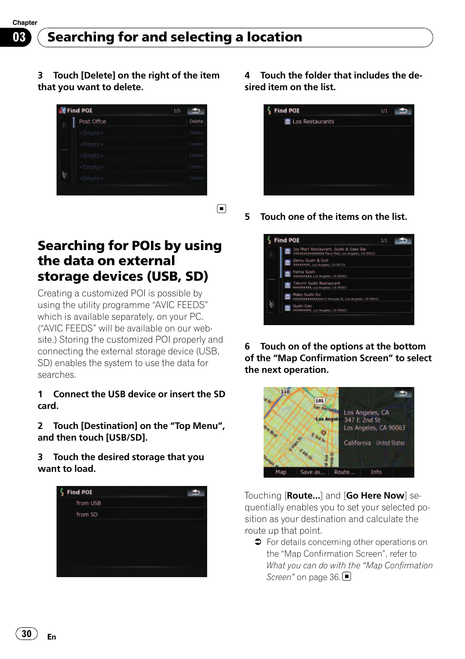 Searching for pois by using the data on, External storage devices (usb, sd), Searching for and selecting a location | Pioneer AVIC F500BT User Manual | Page 30 / 129