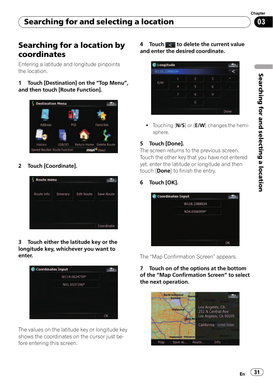 Searching for a location by coordinates, Searching for and selecting a location | Pioneer AVIC F500BT User Manual | Page 31 / 129