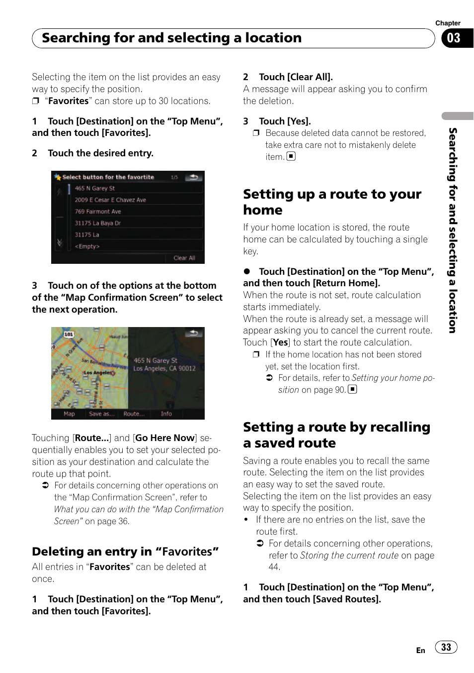 Deleting an entry in “favorites” 33, Setting up a route to your home, Setting a route by recalling a saved route | Searching for and selecting a location, Deleting an entry in “favorites | Pioneer AVIC F500BT User Manual | Page 33 / 129