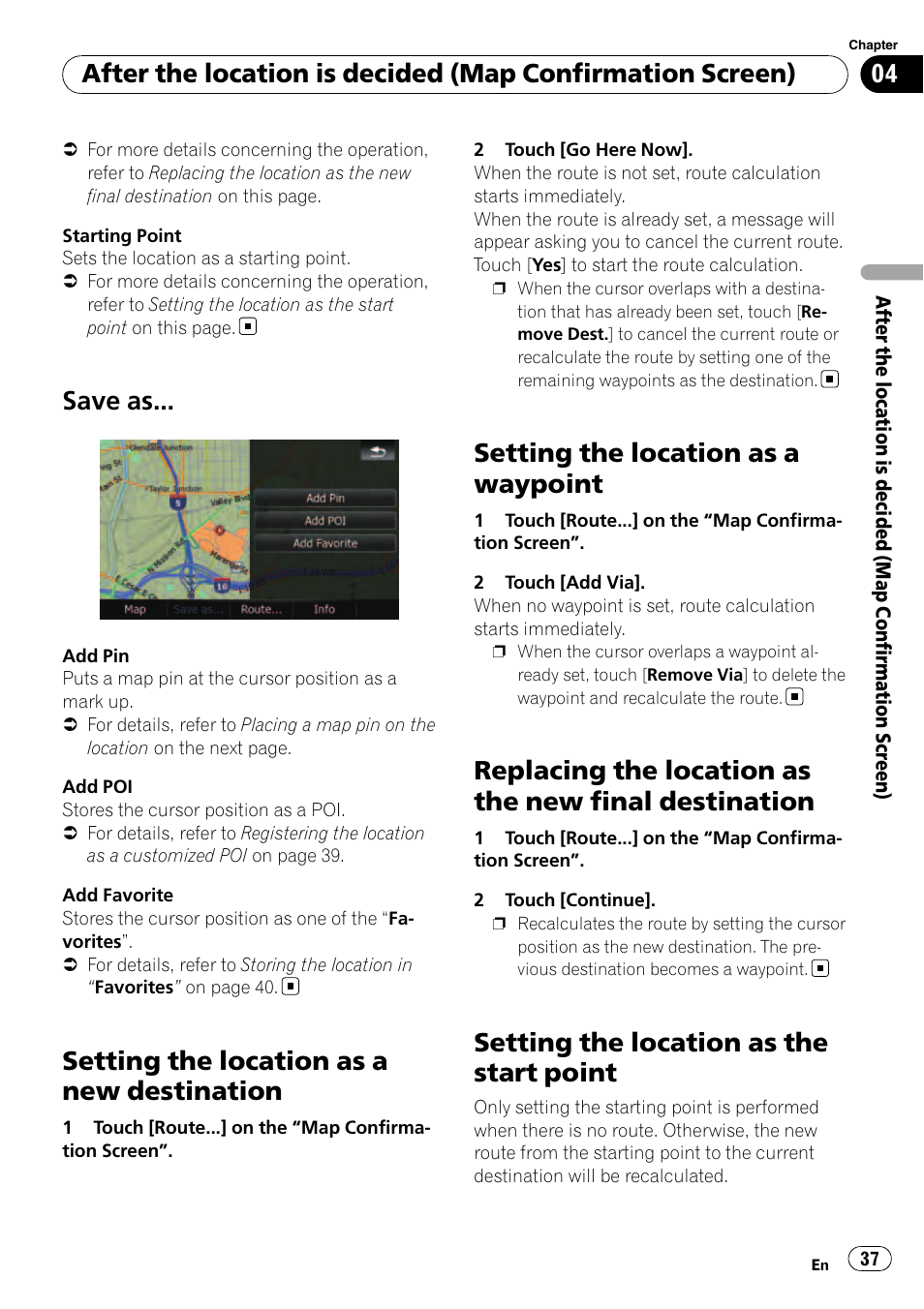 Save as, Setting the location as a new destination, Setting the location as a waypoint | Replacing the location as the new final, Destination, Setting the location as the start point | Pioneer AVIC F500BT User Manual | Page 37 / 129