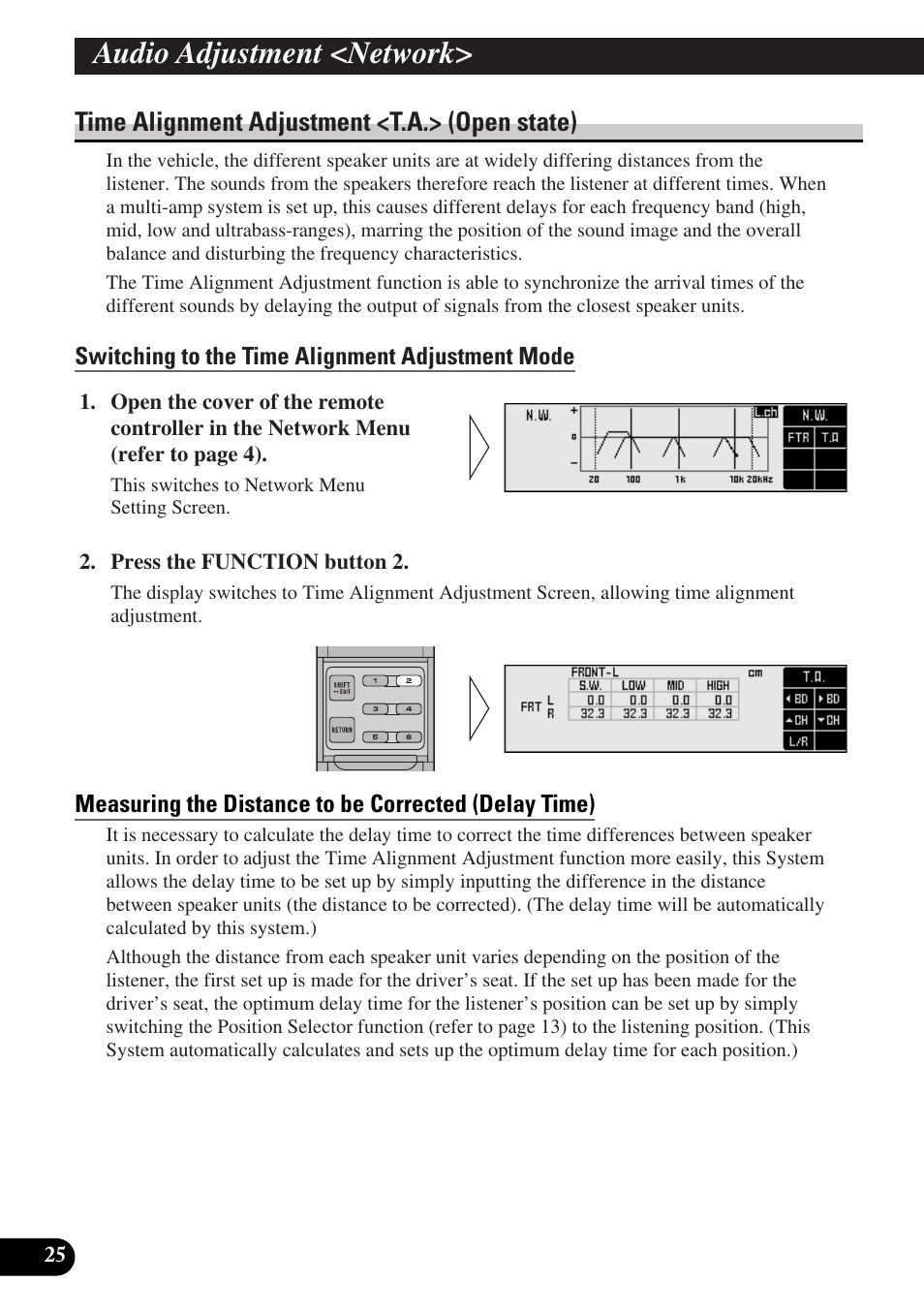 Time alignment adjustment, Switching to the time alignment adjustment mode, Measuring the distance to be corrected | Audio adjustment <network, Time alignment adjustment <t.a.> (open state) | Pioneer DEQ-P9 User Manual | Page 26 / 60