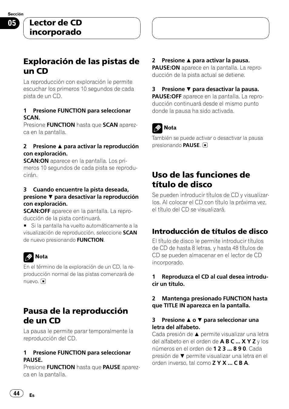 Exploración de las pistas de un cd 44, Pausa de la reproducción de un cd 44, Uso de las funciones de título de disco 44 | Introducción de títulos de disco 44, Exploración de las pistas de un cd, Pausa de la reproducción de un cd, Uso de las funciones de título de disco, Lector de cd incorporado | Pioneer Super Tuner III D DEH-P2550 User Manual | Page 44 / 96