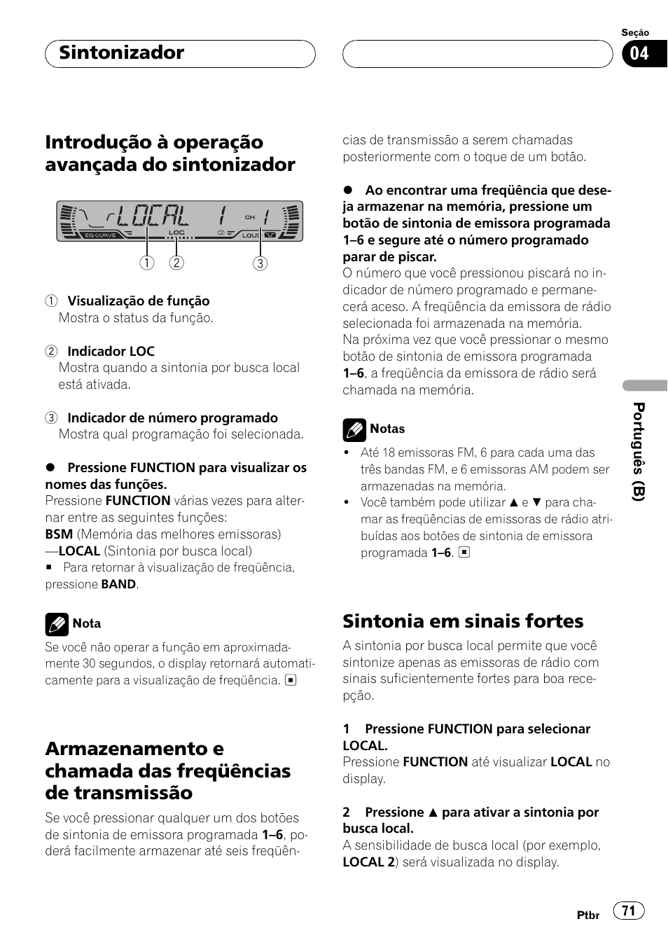 Introdução à operação avançada do, Sintonizador 71, Armazenamento e chamada das freqüências | De transmissão 71, Sintonia em sinais fortes 71, Introdução à operação avançada do sintonizador, Sintonia em sinais fortes, Sintonizador | Pioneer Super Tuner III D DEH-P2550 User Manual | Page 71 / 96