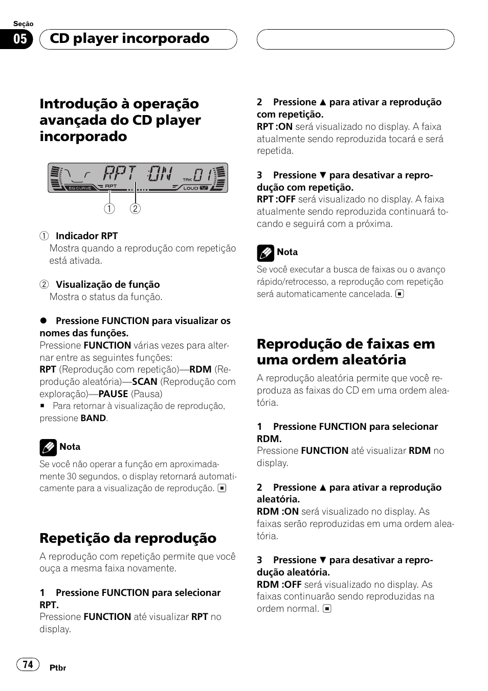 Introdução à operação avançada do cd, Player incorporado 74, Repetição da reprodução 74 | Reprodução de faixas em uma ordem, Aleatória 74, Repetição da reprodução, Reprodução de faixas em uma ordem aleatória, Cd player incorporado | Pioneer Super Tuner III D DEH-P2550 User Manual | Page 74 / 96