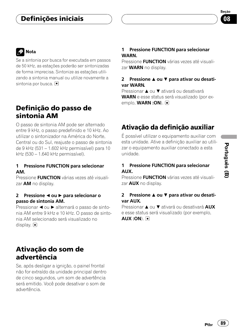 Definição do passo de sintonia am 89, Ativação do som de advertência 89, Ativação da definição auxiliar 89 | Definição do passo de sintonia am, Ativação do som de advertência, Ativação da definição auxiliar, Definições iniciais | Pioneer Super Tuner III D DEH-P2550 User Manual | Page 89 / 96