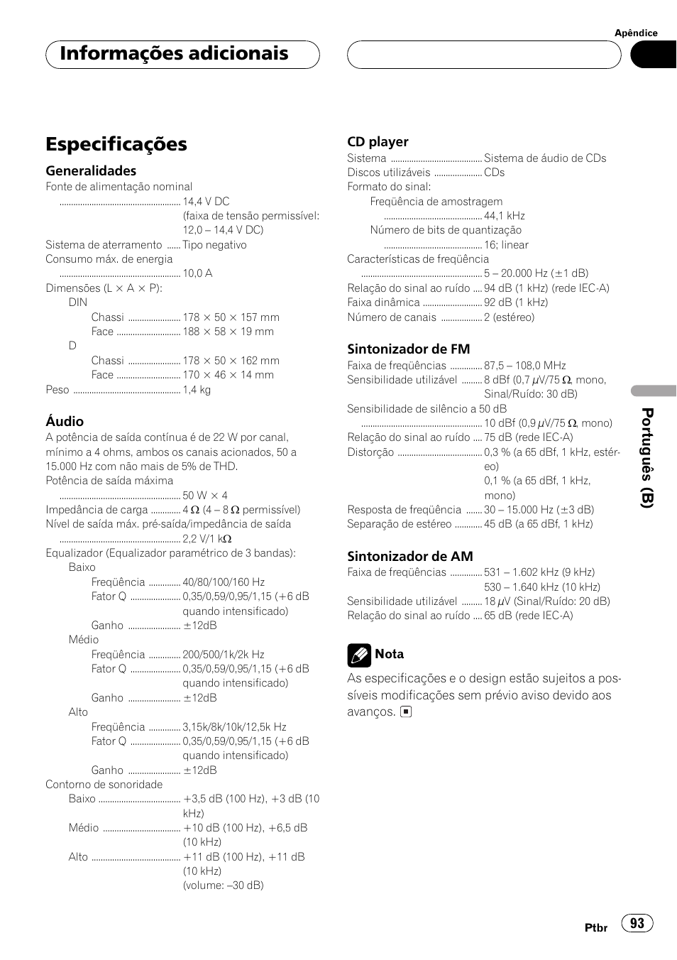 Especificações 93, Especificações, Informações adicionais | Portugu ês (b) | Pioneer Super Tuner III D DEH-P2550 User Manual | Page 93 / 96