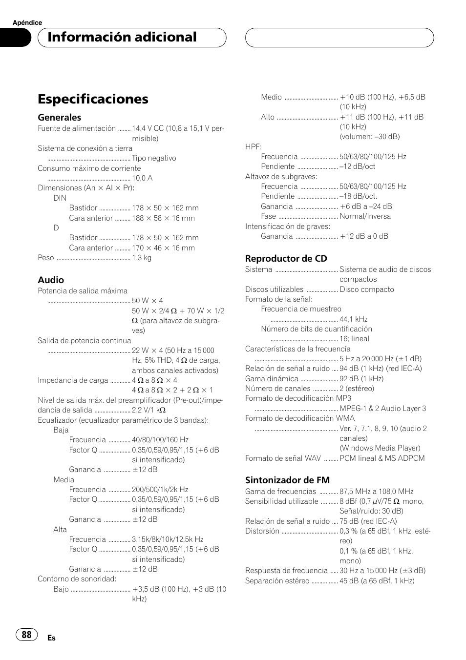 Especificaciones, Información adicional, Generales | Audio, Reproductor de cd, Sintonizador de fm | Pioneer RDS DEH-P40MP User Manual | Page 88 / 90