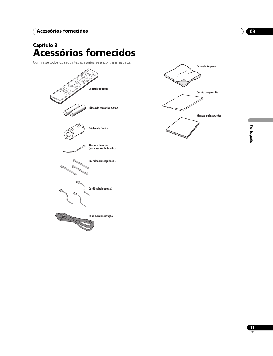03 acessórios fornecidos, Acessórios fornecidos, Acessórios fornecidos 03 | Capítulo 3 | Pioneer PureVision PDP-507XG User Manual | Page 107 / 195
