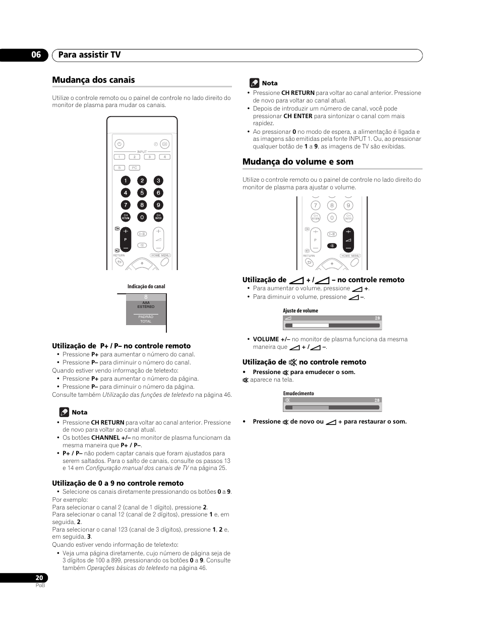 Mudança dos canais, Utilização de p+ / p– no controle remoto, Utilização de 0 a 9 no controle remoto | Mudança do volume e som, Utilização de, No controle remoto, Para assistir tv 06 | Pioneer PureVision PDP-507XG User Manual | Page 116 / 195