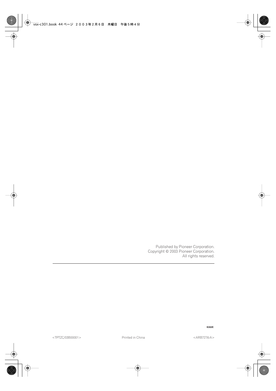 Pioneer corporation | Pioneer VSX-C301 User Manual | Page 44 / 44