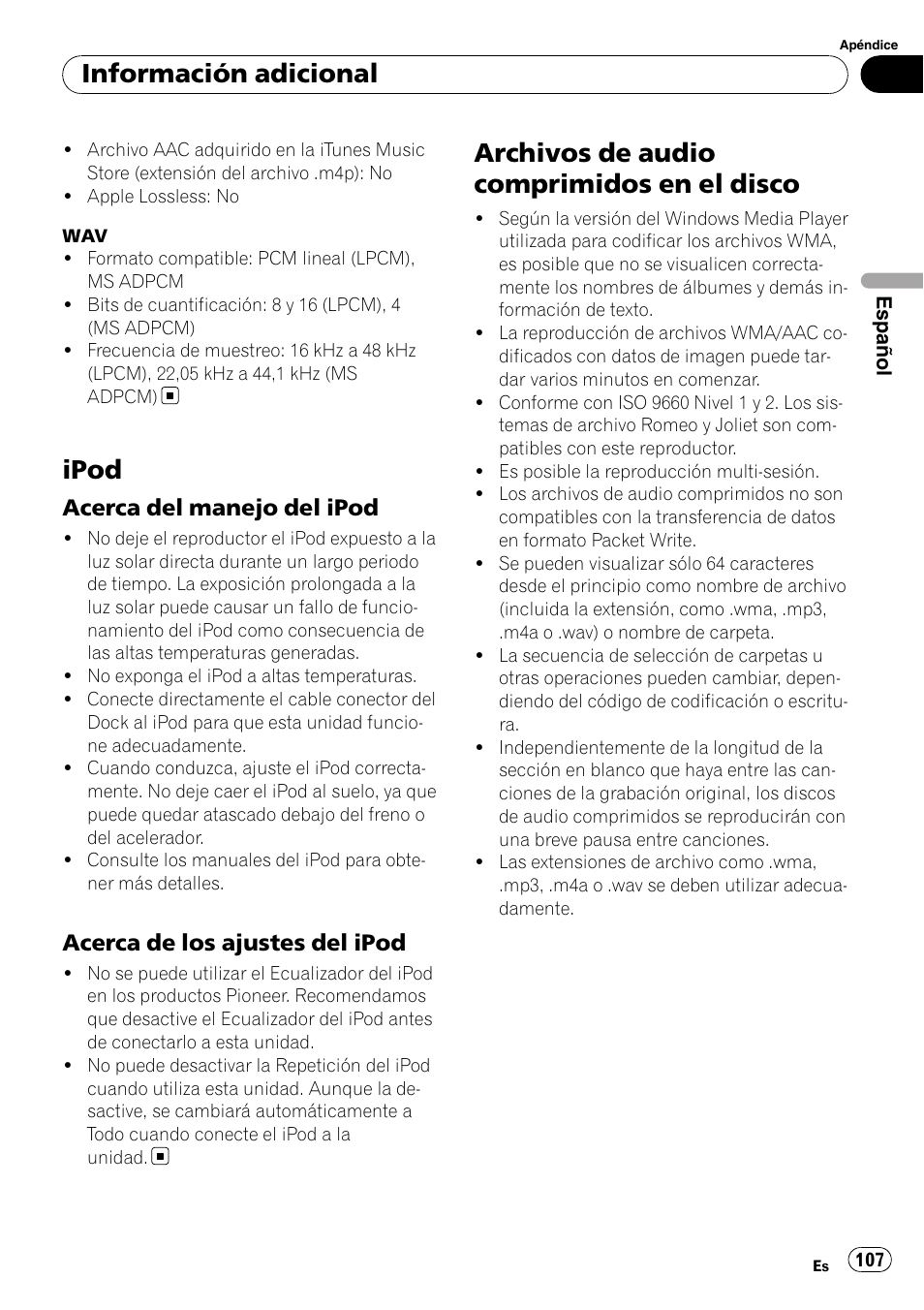 Ipod, Acerca del manejo del ipod 107, Acerca de los ajustes del ipod 107 | Archivos de audio comprimidos en el, Disco, La pági, Na 107, Archivos de audio comprimidos en el disco, Información adicional, Acerca del manejo del ipod | Pioneer DEH-P4050UB User Manual | Page 107 / 167