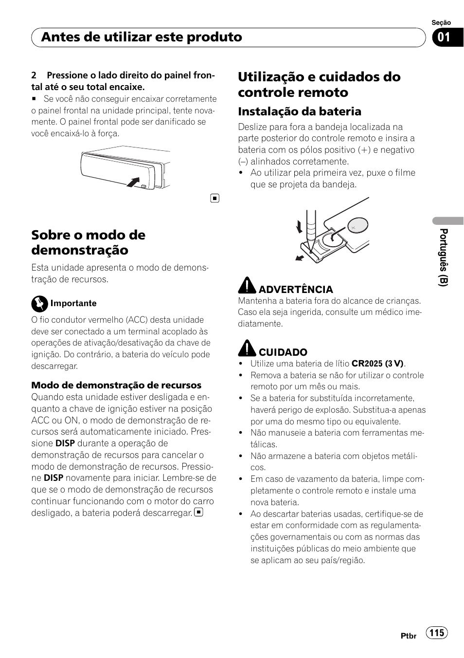 Sobre o modo de demonstração, Utilização e cuidados do controle, Remoto | Instalação da bateria 115, Utilização e cuidados do controle remoto, Antes de utilizar este produto, Instalação da bateria | Pioneer DEH-P4050UB User Manual | Page 115 / 167
