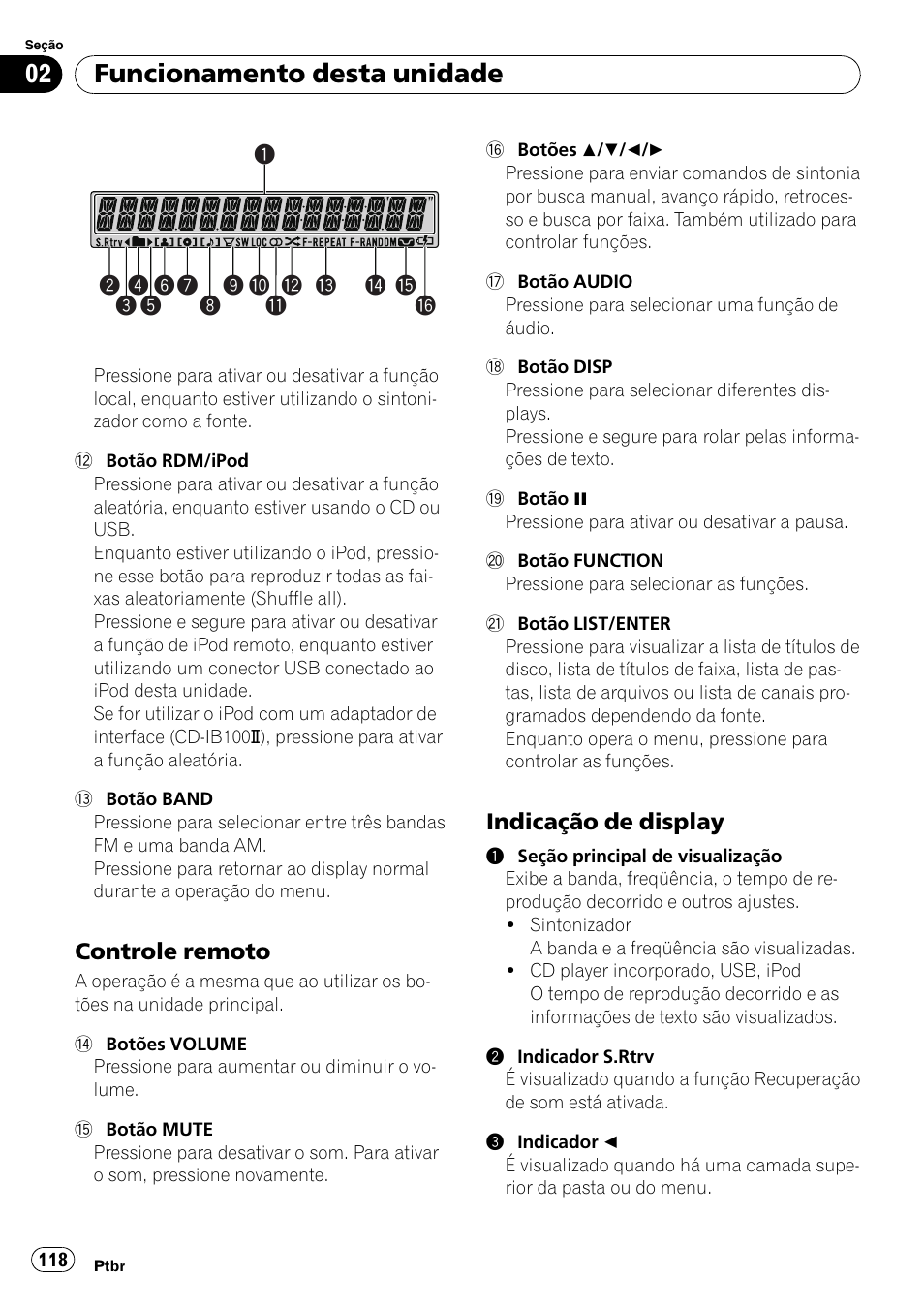 Controle remoto 118, Indicação de display 118, Funcionamento desta unidade | Controle remoto, Indicação de display | Pioneer DEH-P4050UB User Manual | Page 118 / 167