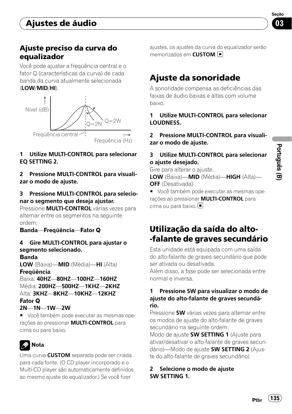 Ajuste preciso da curva do, Equalizador, Ajuste da sonoridade | Utilização da saída do alto-falante de graves, Secundário, Ajustes de áudio, Ajuste preciso da curva do equalizador | Pioneer DEH-P4050UB User Manual | Page 135 / 167