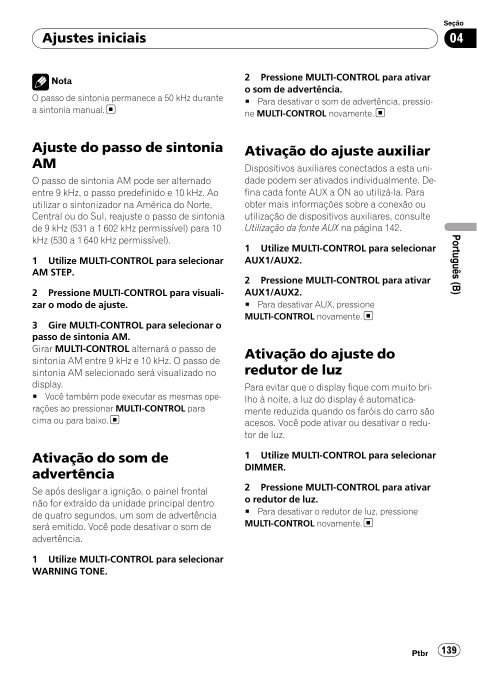 Ajuste do passo de sintonia am, Ativação do som de advertência, Ativação do ajuste auxiliar | Ativação do ajuste do redutor de luz, Ativação do ajuste auxiliar na pá- gina 139), Ajustes iniciais | Pioneer DEH-P4050UB User Manual | Page 139 / 167