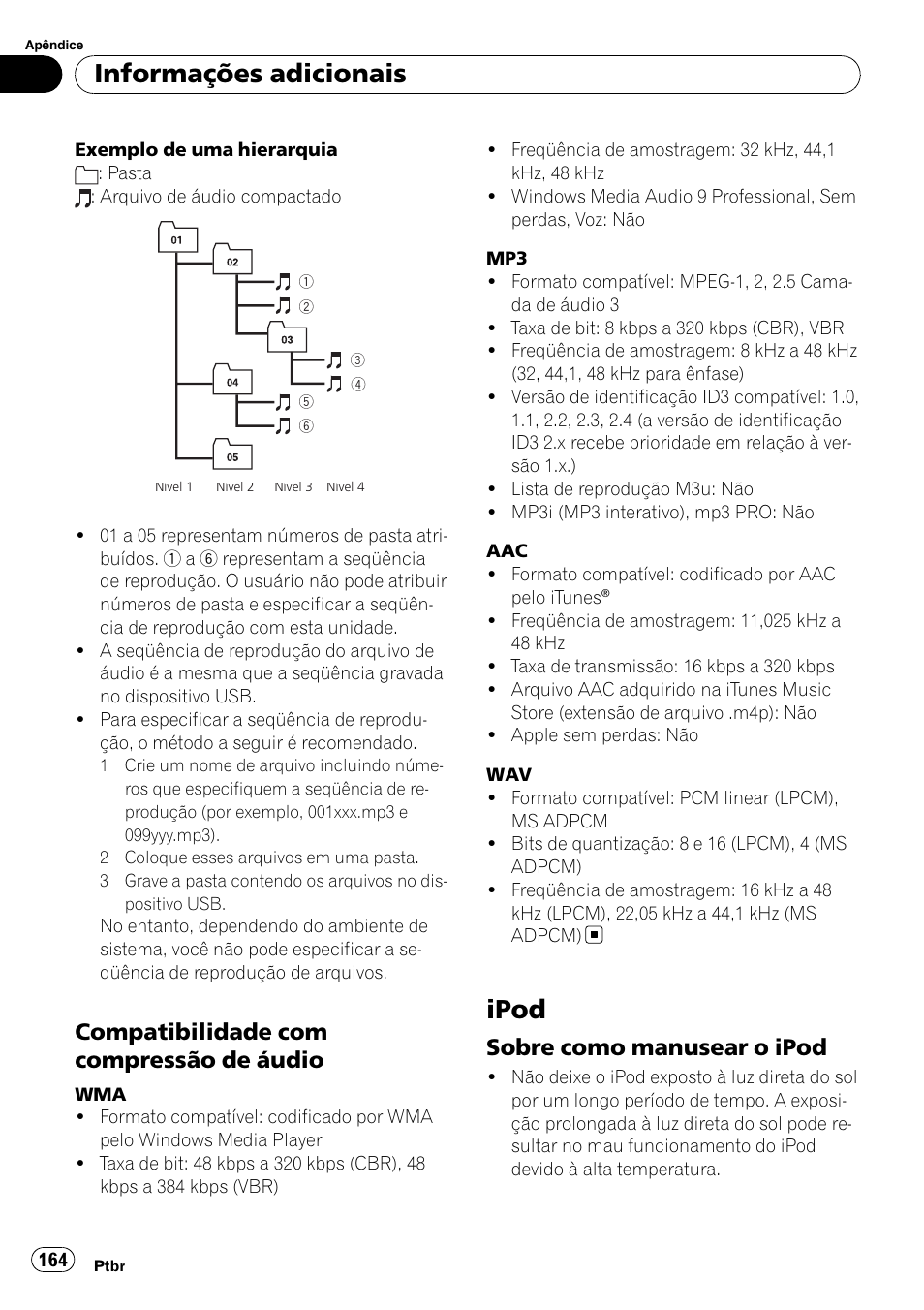 Compatibilidade com compressão de, Áudio, Ipod | Sobre como manusear o ipod 164, Informações adicionais, Compatibilidade com compressão de áudio, Sobre como manusear o ipod | Pioneer DEH-P4050UB User Manual | Page 164 / 167