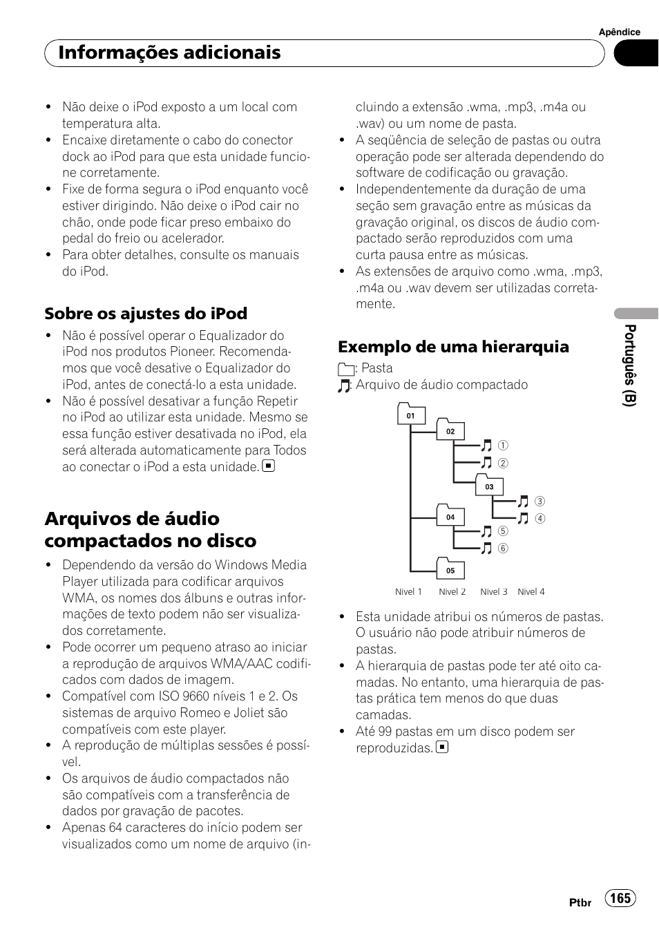 Sobre os ajustes do ipod 165, Arquivos de áudio compactados no, Disco | Exemplo de uma hierarquia 165, Arquivos de áudio compactados no disco, Informações adicionais, Sobre os ajustes do ipod, Exemplo de uma hierarquia | Pioneer DEH-P4050UB User Manual | Page 165 / 167