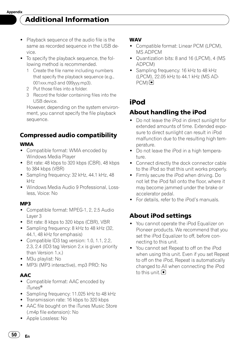 Compressed audio compatibility 50, Ipod, About handling the ipod 50 | About ipod settings 50, Additional information, Compressed audio compatibility, About handling the ipod, About ipod settings | Pioneer DEH-P4050UB User Manual | Page 50 / 167