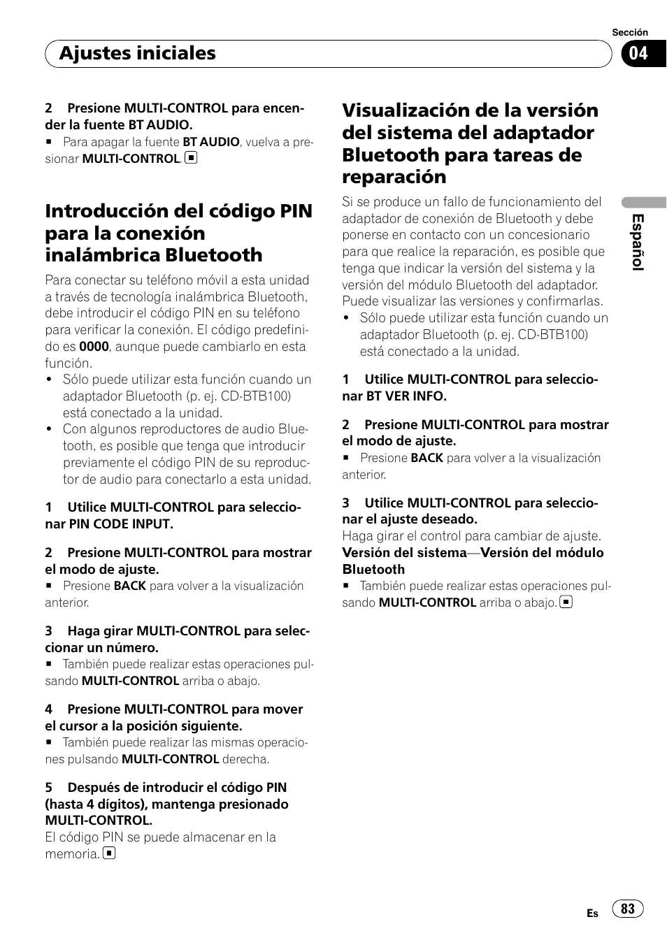 Introducción del código pin para la conexión, Inalámbrica bluetooth, Visualización de la versión del sistema del | Adaptador bluetooth para tareas de reparación, Ajustes iniciales | Pioneer DEH-P4050UB User Manual | Page 83 / 167
