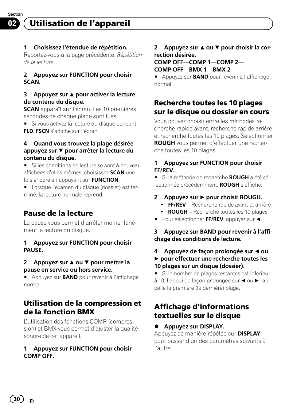 Pause de la lecture 30, Utilisation de la compression et de la, Fonction bmx | Recherche toutes les 10 plages sur le, Disque ou dossier en cours, Affichage d’informations textuelles sur, Le disque, Utilisation de l ’appareil, Pause de la lecture, Affichage d ’informations textuelles sur le disque | Pioneer DEH-1100MP User Manual | Page 30 / 62