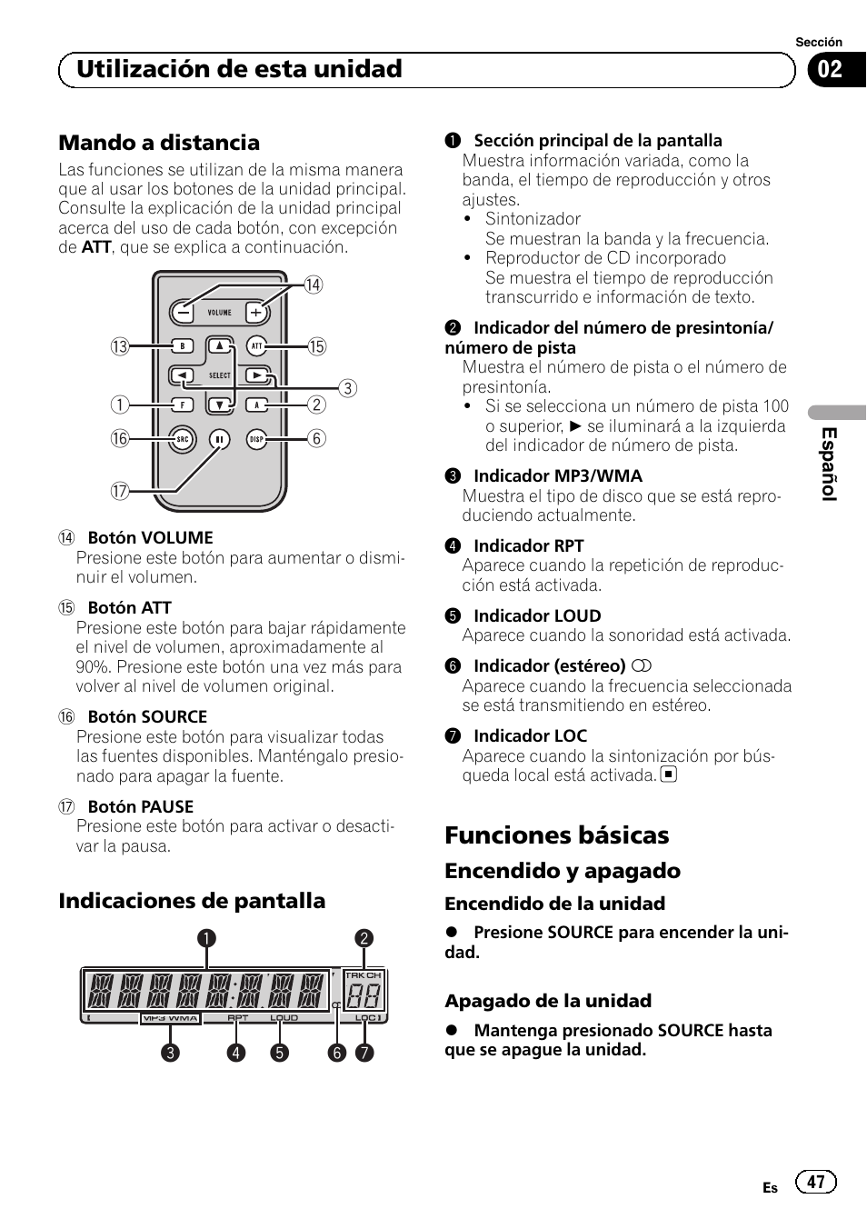 Mando a distancia 47, Indicaciones de pantalla 47, Funciones básicas | Encendido y apagado 47, Utilización de esta unidad | Pioneer DEH-1100MP User Manual | Page 47 / 62
