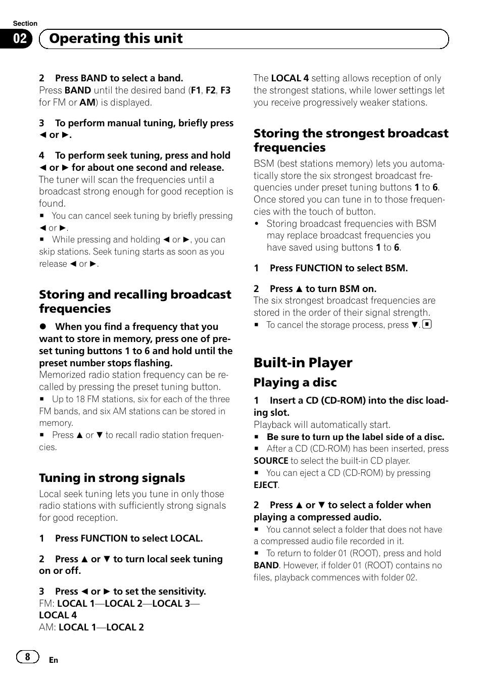 Storing and recalling broadcast, Frequencies, Tuning in strong signals 8 | Storing the strongest broadcast, Built-in player, Playing a disc 8, Operating this unit, Storing and recalling broadcast frequencies, Tuning in strong signals, Storing the strongest broadcast frequencies | Pioneer DEH-1100MP User Manual | Page 8 / 62