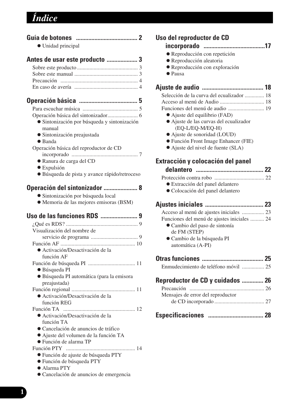 Índice, Guía de botones, Antes de usar este producto | Operación básica, Operación del sintonizador, Uso de las funciones rds, Uso del reproductor de cd incorporado, Ajuste de audio, Extracción y colocación del panel delantero, Ajustes iniciales | Pioneer DEH-2330R User Manual | Page 30 / 86