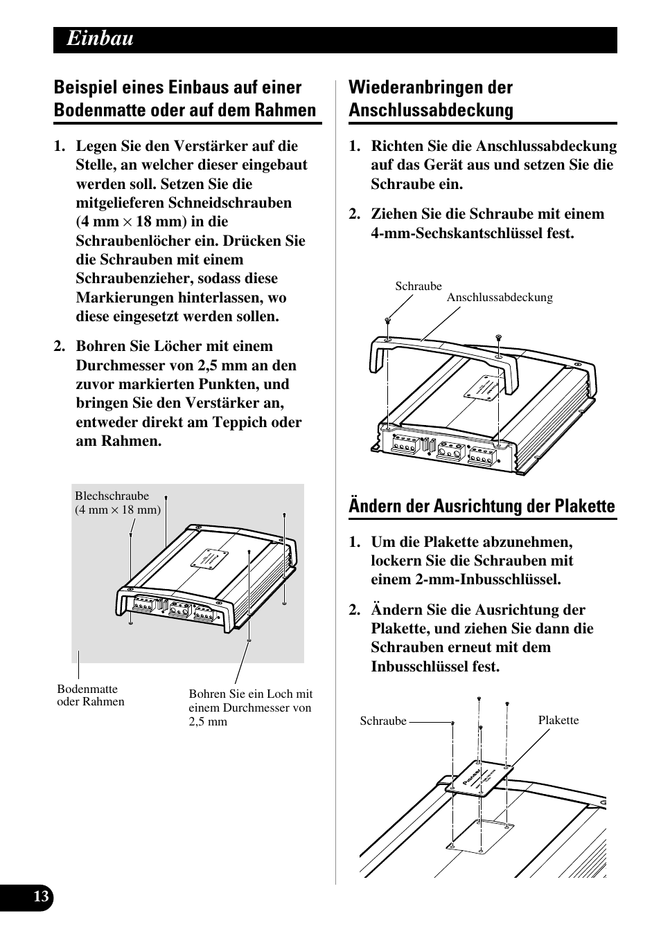 Beispiel eines einbaus auf einer bodenmatte, Oder auf dem rahmen, Einbau | Wiederanbringen der anschlussabdeckung, Ändern der ausrichtung der plakette | Pioneer PRS-A900 User Manual | Page 42 / 100