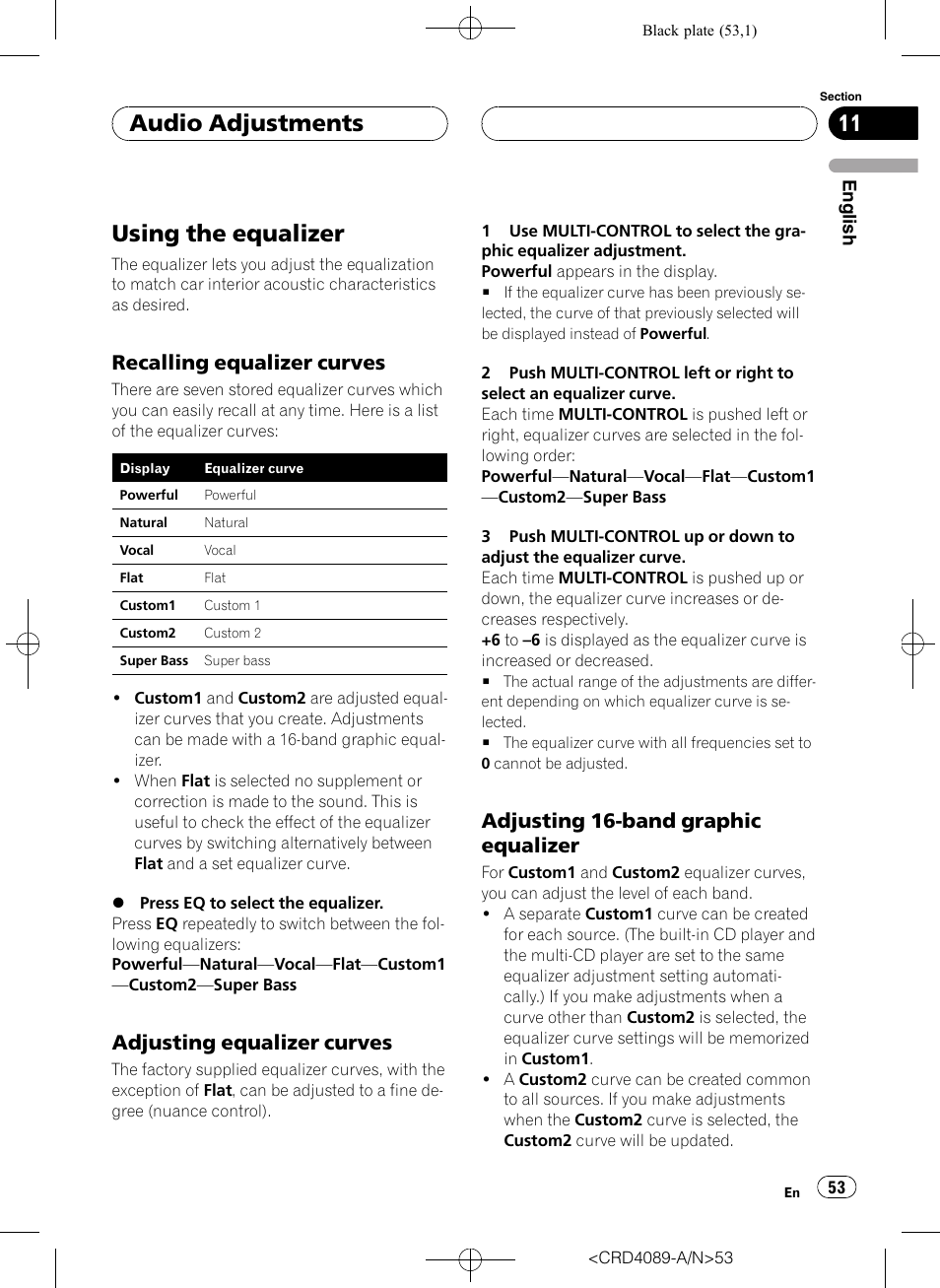 Using the equalizer, Recalling equalizer curves 53, Adjusting equalizer curves 53 | Adjusting 16-band graphic, Equalizer, Recalling equalizer curves, Adjusting equalizer curves, Adjusting 16-band graphic equalizer, Audio adjustments | Pioneer SUPER TUNER III D DEH-P8850MP User Manual | Page 53 / 164