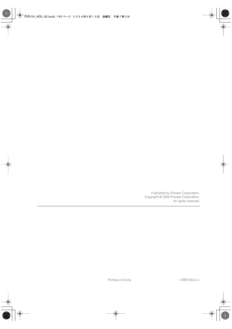Pioneer corporation | Pioneer OPERATING INSTRUCTIONS DVR-920H User Manual | Page 140 / 140